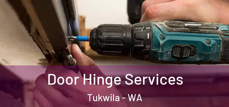  Door Hinge Services Tukwila - WA
