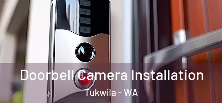  Doorbell Camera Installation Tukwila - WA