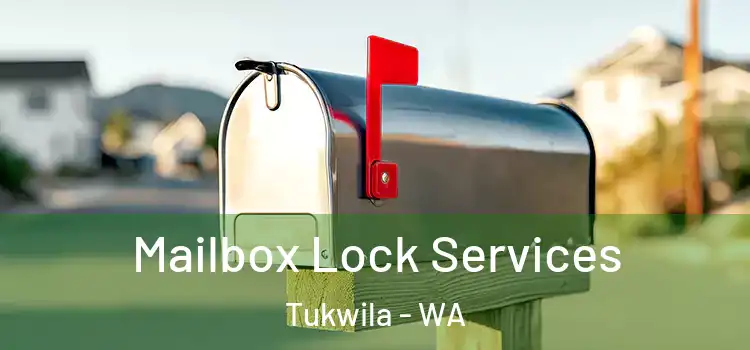  Mailbox Lock Services Tukwila - WA