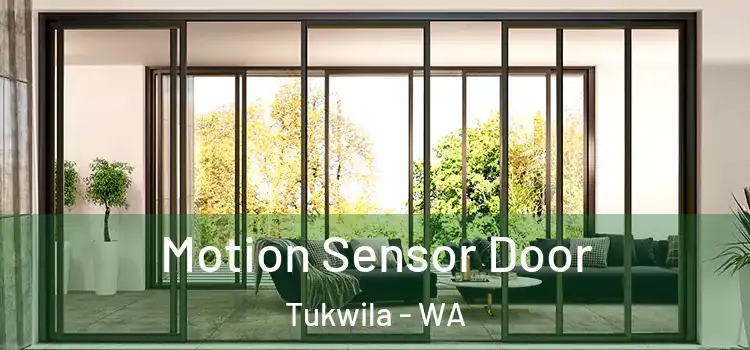  Motion Sensor Door Tukwila - WA