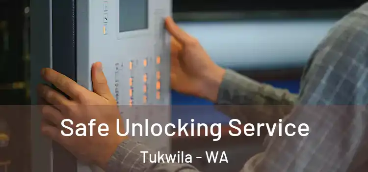  Safe Unlocking Service Tukwila - WA