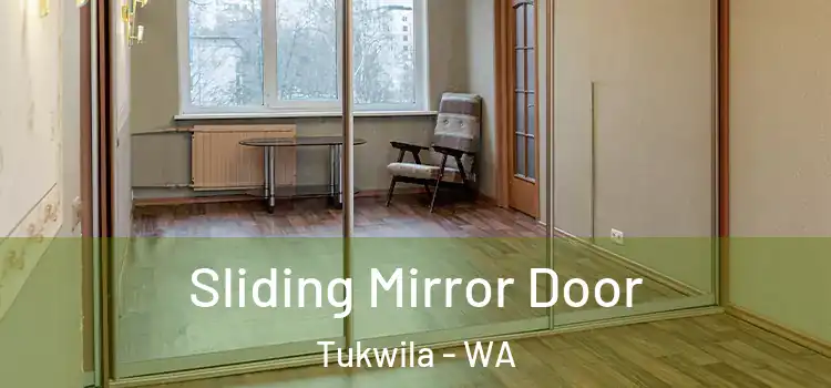  Sliding Mirror Door Tukwila - WA